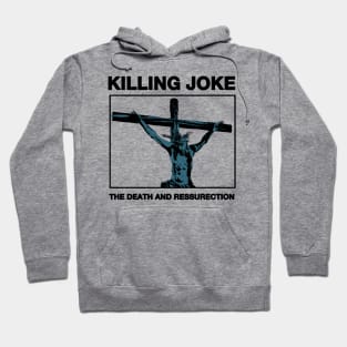 Killing Joke - Death and Ressurection Hoodie